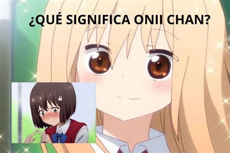 ¿Qué significa “onii